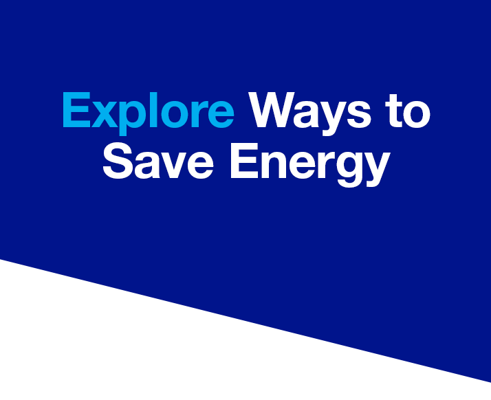 Explore Ways to Save Energy image