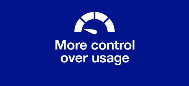 More control over usage
